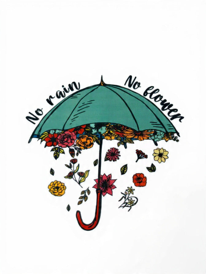 No RAIN No FLOWERS TSHIRT