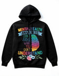 Mental Health Awareness Hoodie “15% of ALL purchases goes to mental health services in the community”