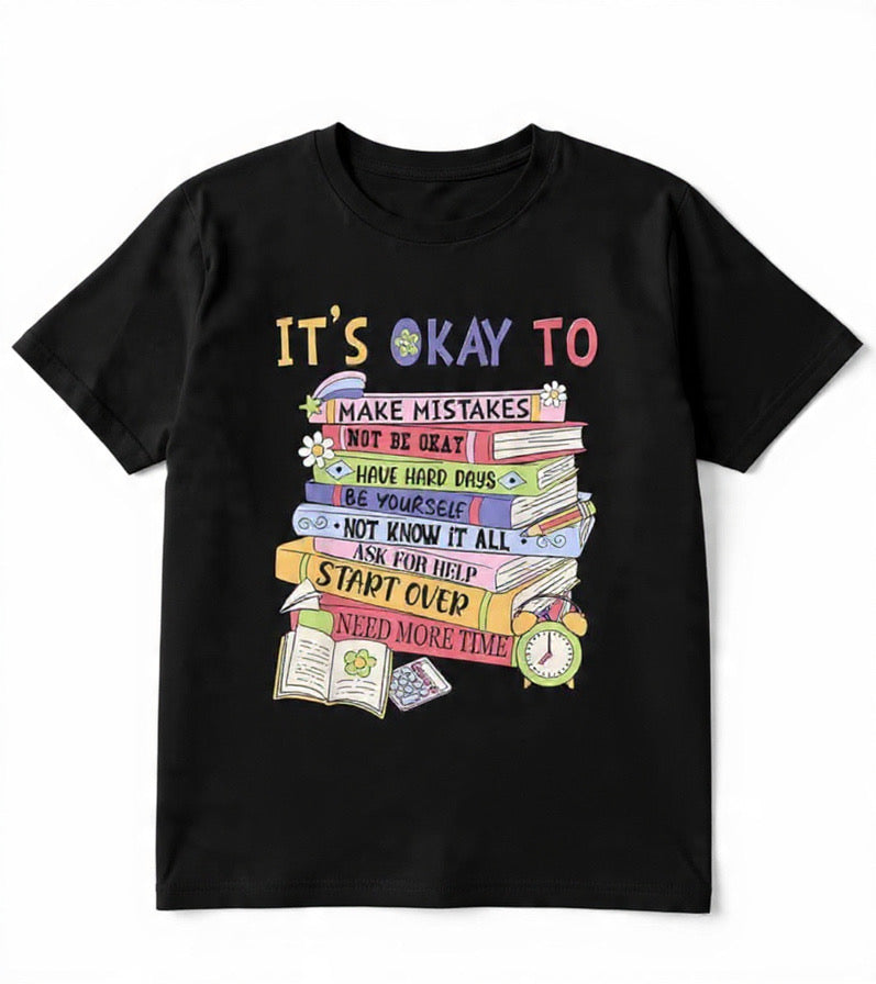 It’s Okay Mental Health Awareness T-Shirt “15 percent of ALL purchases goes to mental health services in the community”