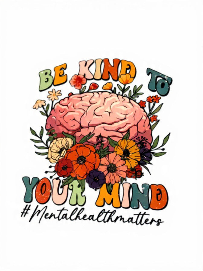Be Kind To Your Mind T-Shirt🧠