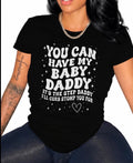Baby Daddy Graphic Statement Tee